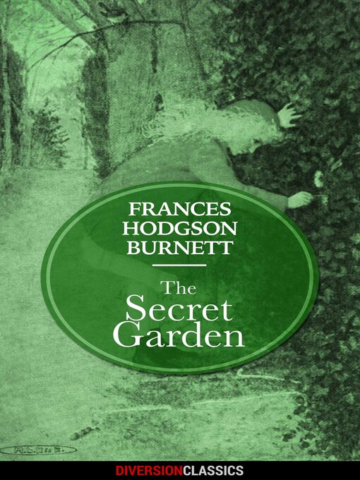 Title details for The Secret Garden (Diversion Classics) by Frances Hodgson Burnett - Available